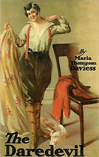 The Daredevil: A Fiction/Literature Classic By Maria Thompson Daviess!