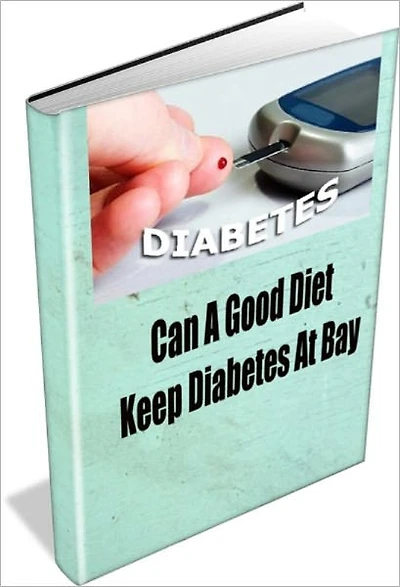 Can A Good Diet Keep Diabetes At Bay