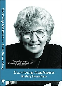 Surviving Madness: The Betty Berzon Story