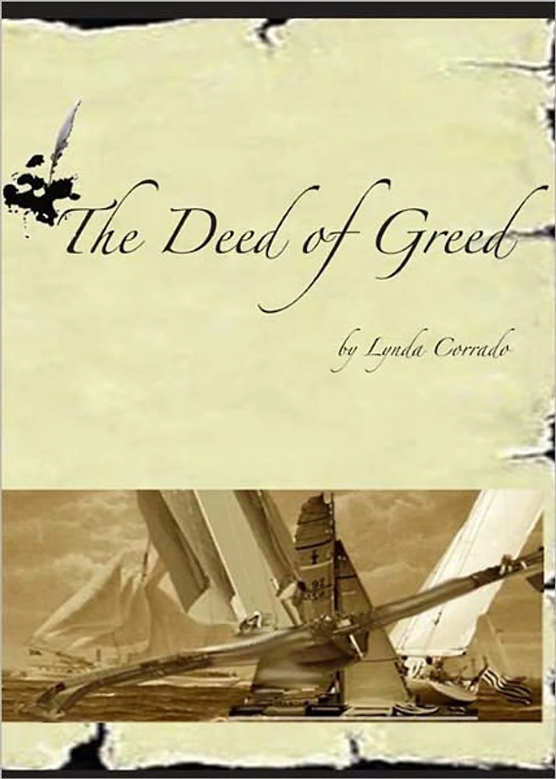 The Deed of Greed