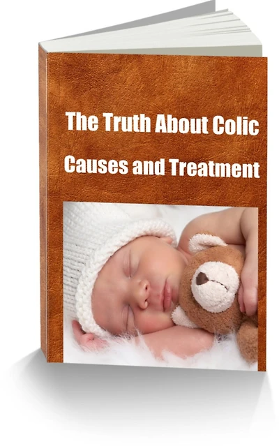 The Truth About Colic Causes and Treatment