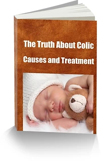 The Truth About Colic Causes and Treatment