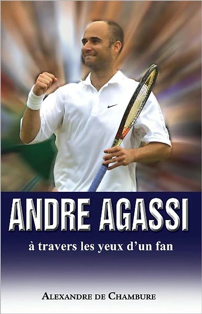 Andre Agassi, à travers les yeux d’un fan