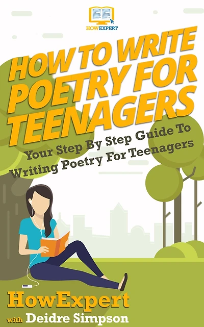 How To Write Poetry For Teenagers