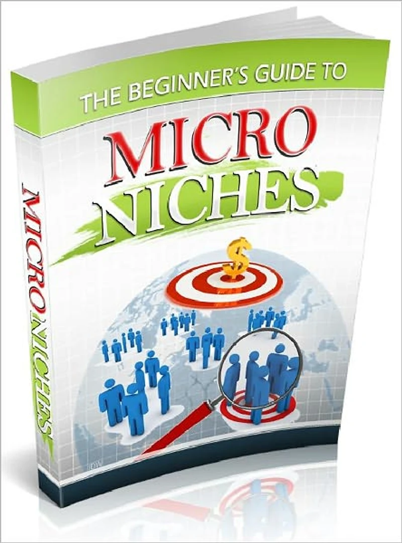 The Beginner's Guide To Micro Niches