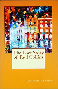The Love Story of Paul Collins