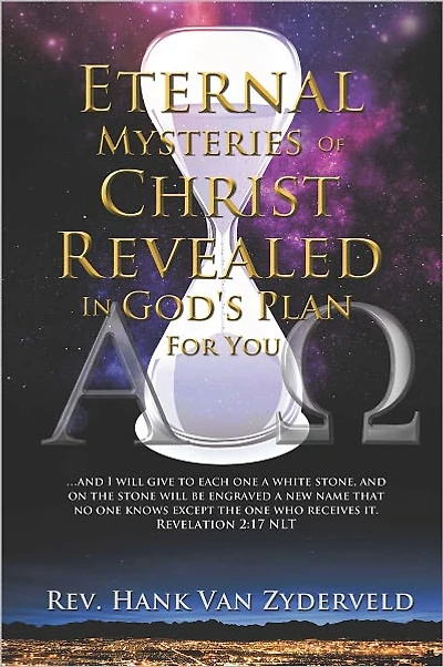 Eternal Mysteries Of Christ Revealed In God's Plan For You