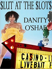 Slut At The Slots
