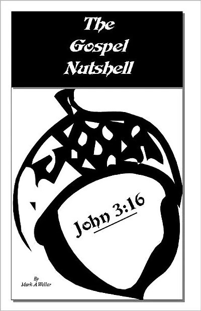 The Gospel Nutshell - John 3:16