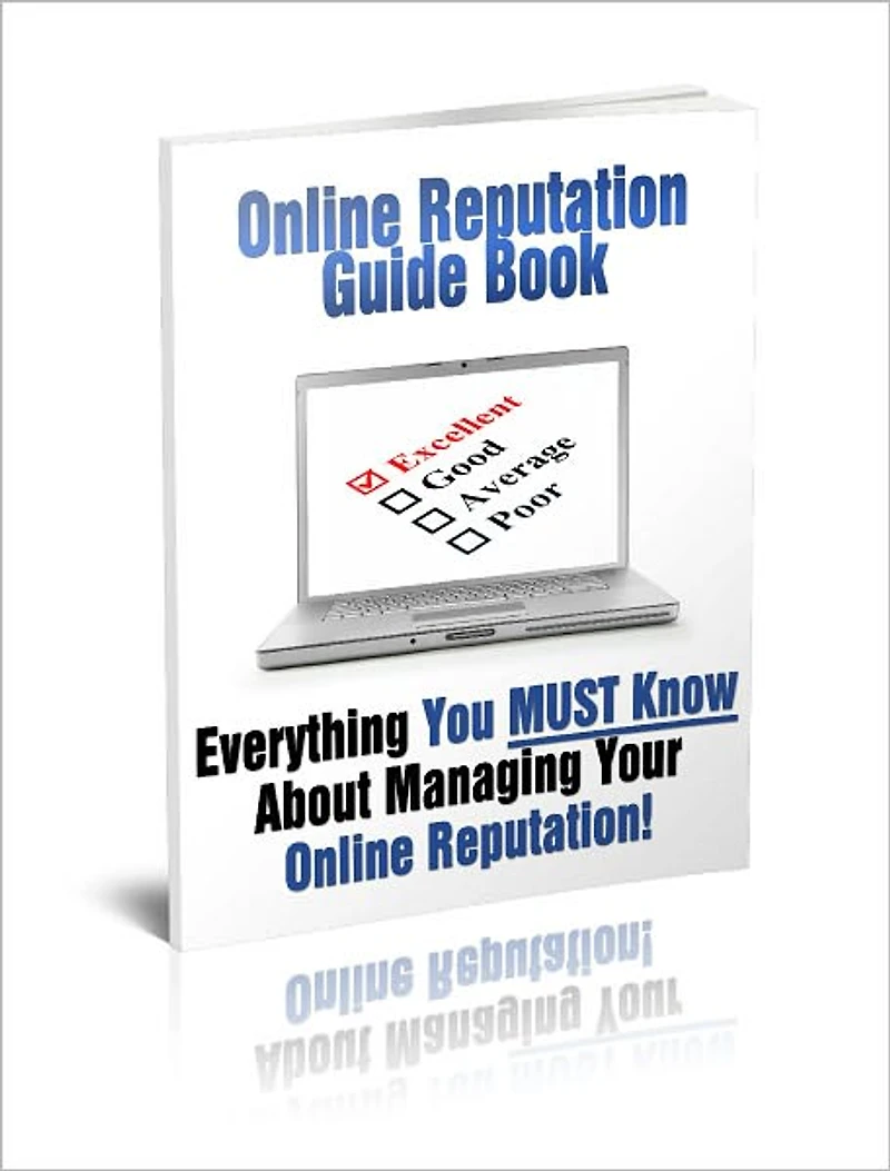 Online Reputation Guide Book Everything You Must Know About Managing Your Online Reputation