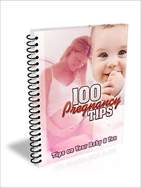 100 Pregnancy Tips