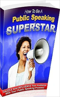 eBook about How To Be A Public Speaking Superstar - you can’t focus on your speech?