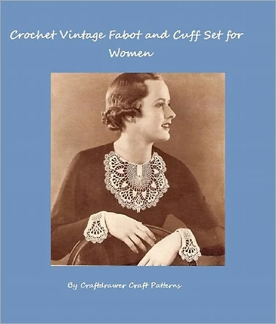 Crochet Vintage Fabot Collar and Cuffs Pattern Set for Women - A Vintage Crochet Pattern