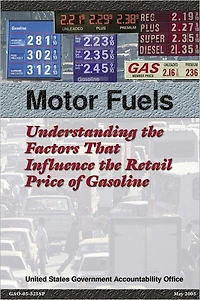 Motor Fuels: Understanding the Factors That Influence the Retail Price of Gasoline