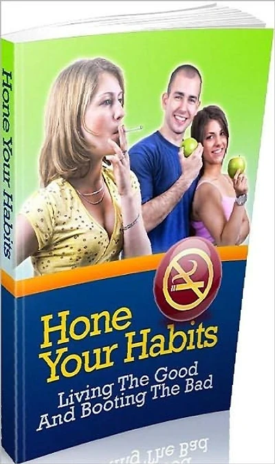 Mental Health eBook - Hone Your Habits - Teaching Good Habits Basics..