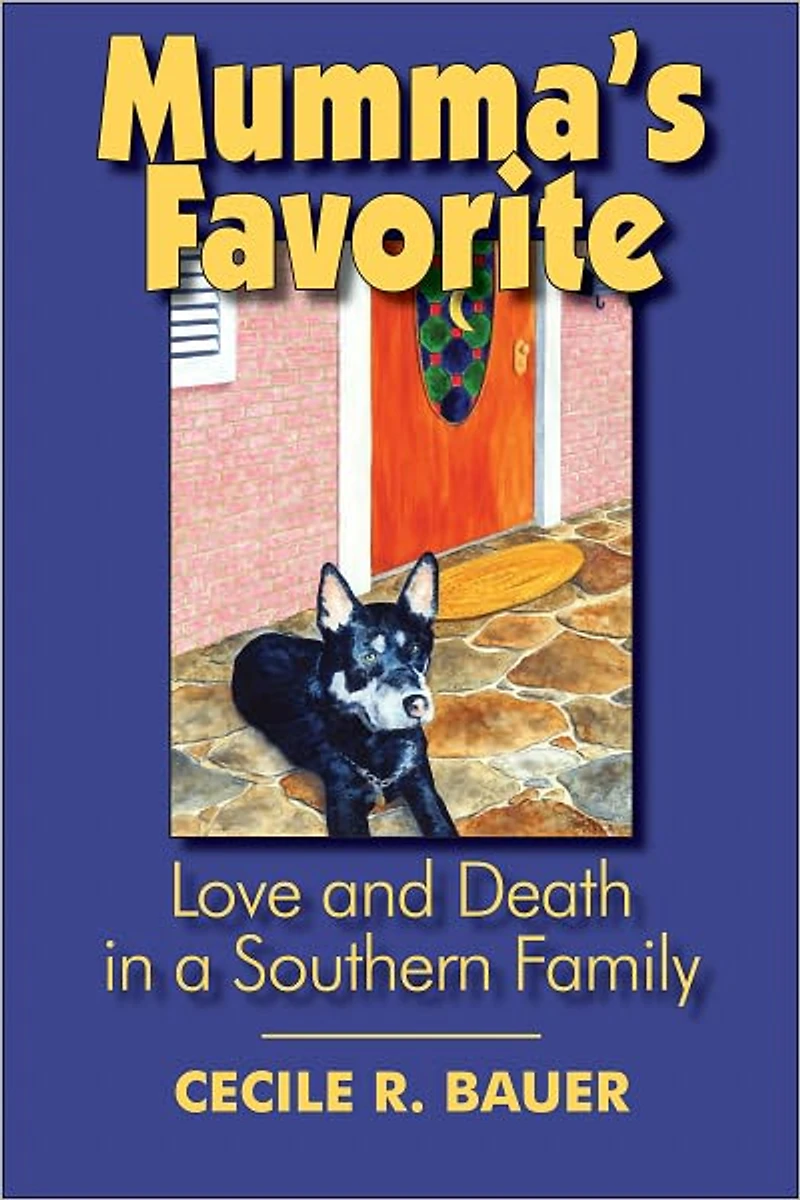 Mumma's Favorite: Love and Death in a Southern Family