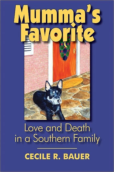 Mumma's Favorite: Love and Death in a Southern Family