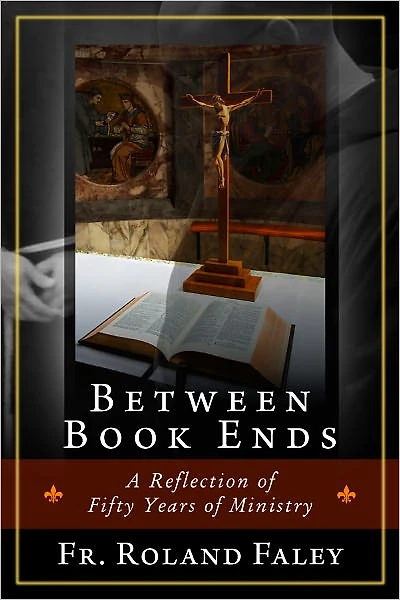 Between Book Ends: A Reflection of Fifty Years of Ministry
