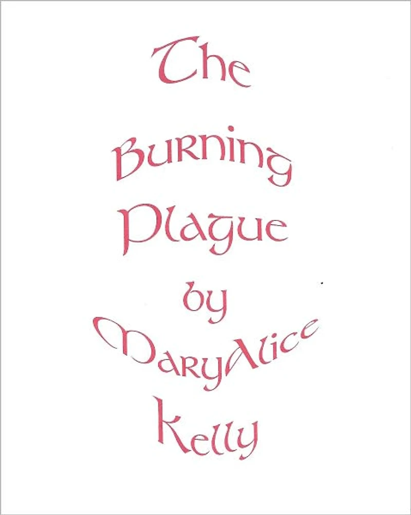 The Burning Plague