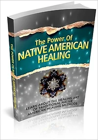 The Power Of Native American Healing! AAA+++