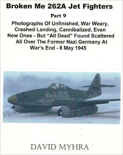 Broken Me 262 Jet Fighters-(Part 6)