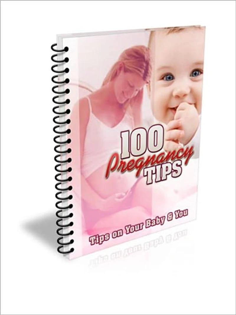 100 Pregnancy Tips