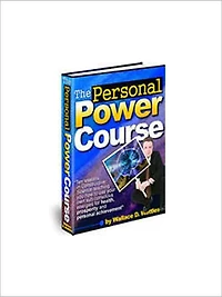 The Personal Power Course – 10 Lessons in Constructive Science