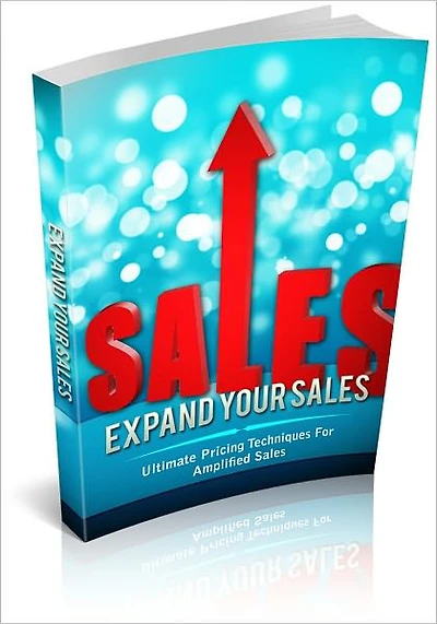 Expand Your Sales - Ultimate Pricing Techniques For Amplified Sales (Brand New)