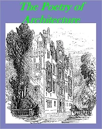 The Poetry of Architecture by John Ruskin [Illustrated]