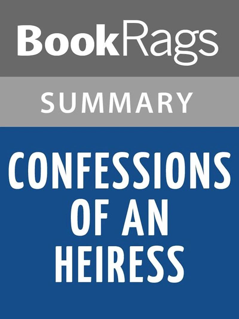 Confessions of an Heiress by Paris Hilton l Summary & Study Guide