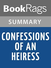 Confessions of an Heiress by Paris Hilton l Summary & Study Guide