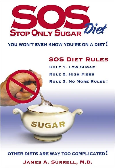 SOS (Stop Only Sugar) Diet