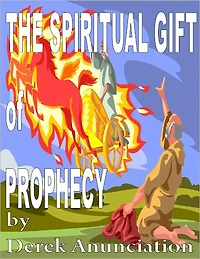 THE SPIRITUAL GIFT OF PROPHECY