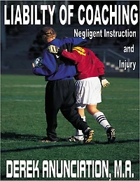 Liability of Coaching: Negligent Instruction and Injury