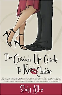 The Grown Up Guide to Kiss Chase