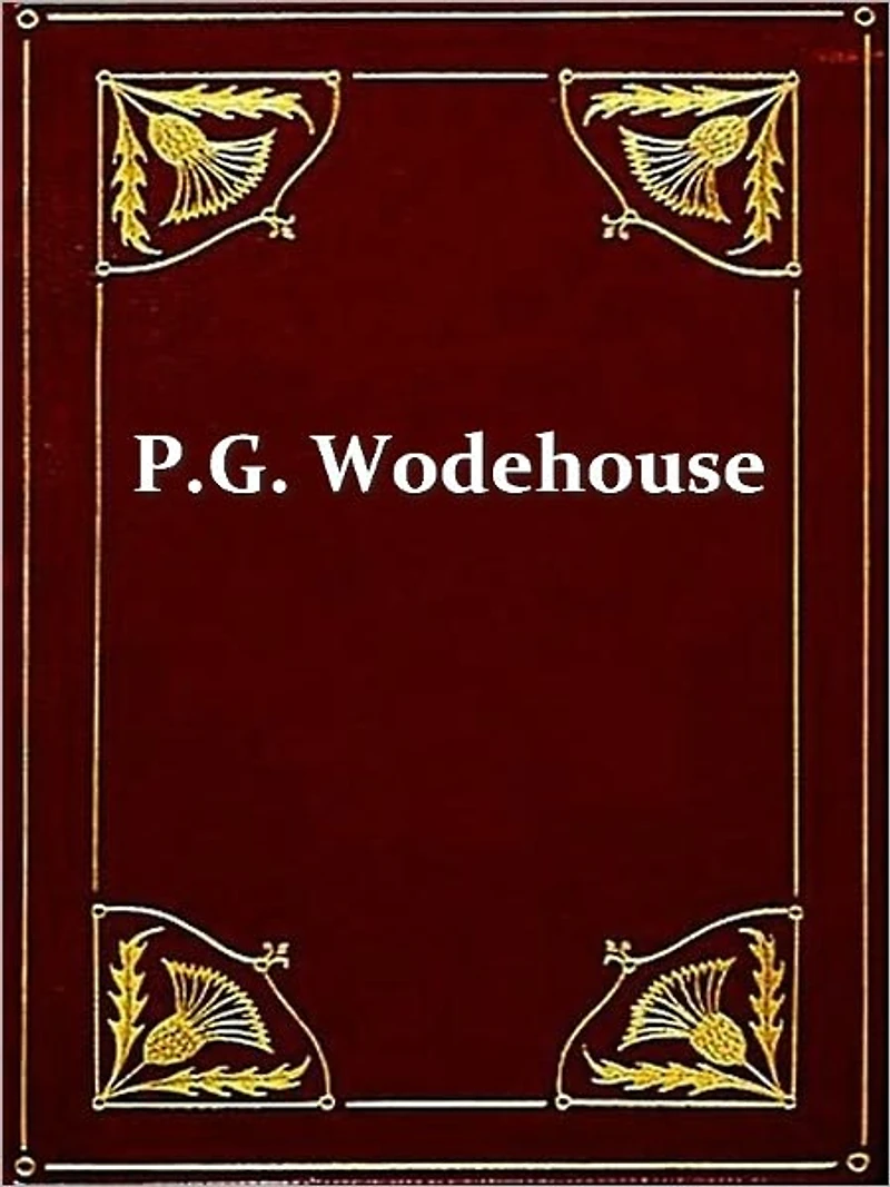 Two P.G. WODEHOUSE Classics, Volume 2