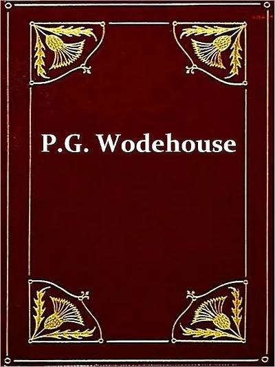 Two P.G. WODEHOUSE Classics, Volume 2