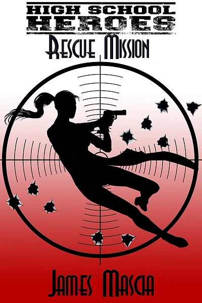 High School Heroes: Rescue Mission (Short Story)