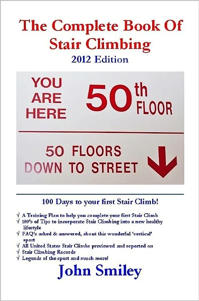 The Complete Book Of Stair Climbing 2012 Edition