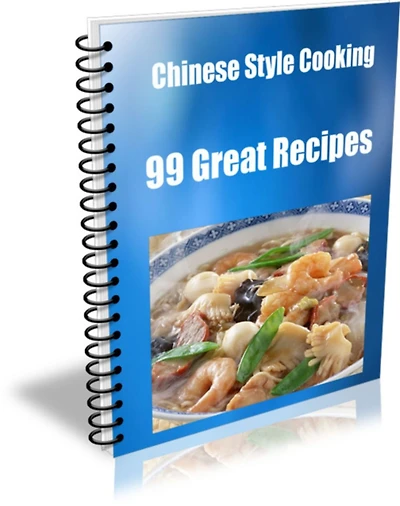 Chinese Style Cooking 99 Great Recipes