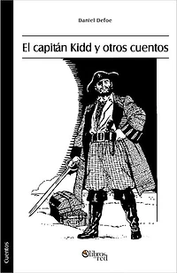El capitán Kidd y otros cuentos (Captain Kidd & other stories)
