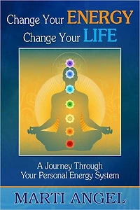 Change Your Energy, Life: A Journey Through Personal Energy System