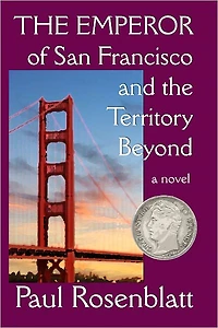 The Emperor of San Francisco and the Territory Beyond