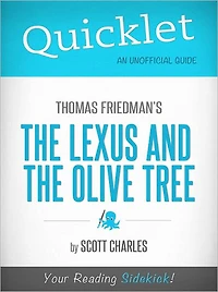 Quicklet On Thomas Friedman's The Lexus and the Olive Tree