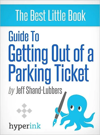 Guide To Getting Out of a Parking Ticket