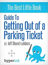 Guide To Getting Out of a Parking Ticket