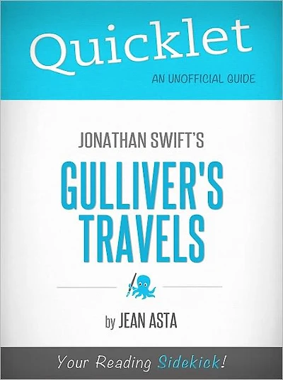 Quicklet On Jonathan Swift's Gulliver's Travels