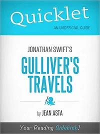 Quicklet On Jonathan Swift's Gulliver's Travels