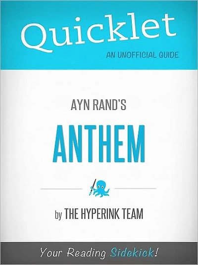 Quicklet On Ayn Rand's Anthem