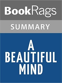 A Beautiful Mind by Sylvia Nasar l Summary & Study Guide